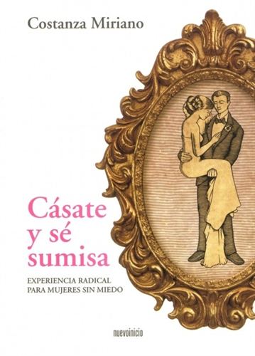 Casaté y sé sumisa Casaté y sé sumisa