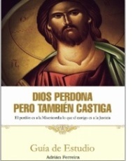Dios perdona pero tambi�n castiga, por Adri�n Ferreira